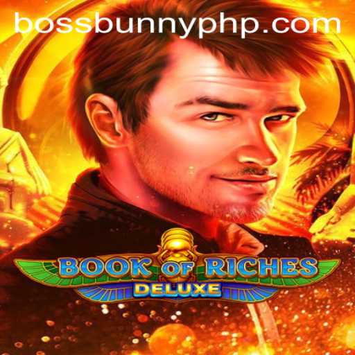 Unveiling the Adventure of Book of Riches Deluxe with Boss Bunny
