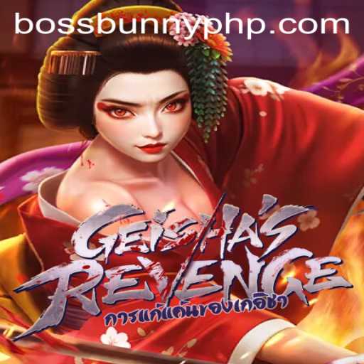 GeishasRevenge: Unveiling the Mysteries Behind BossBunny